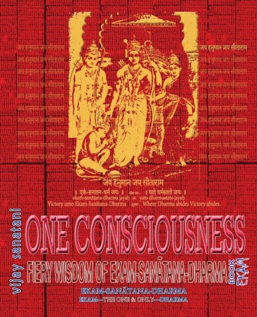 One Consciousness : Fiery Wisdom of Ekam-Sanatana-Dharma, Book Ekam, Paperback / softback Book