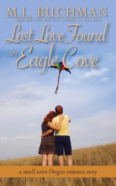Lost Love Found in Eagle Cove : a small town Oregon romance, Paperback / softback Book