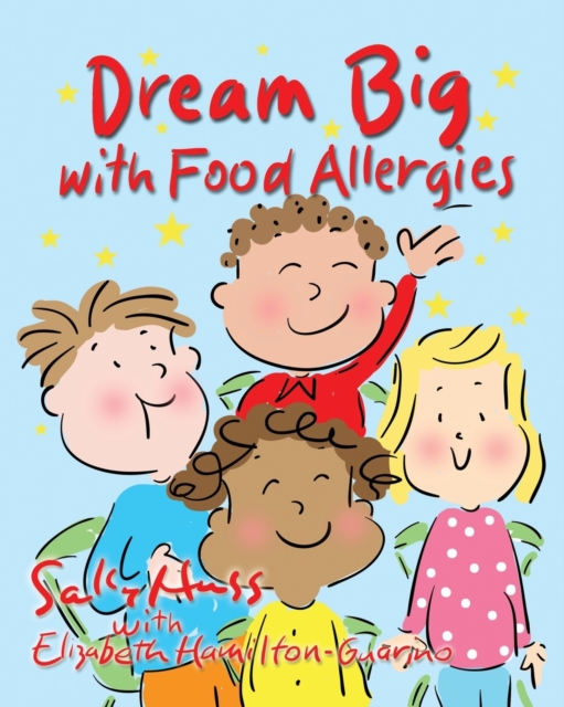 Dream Big with Food Allergies, Paperback / softback Book