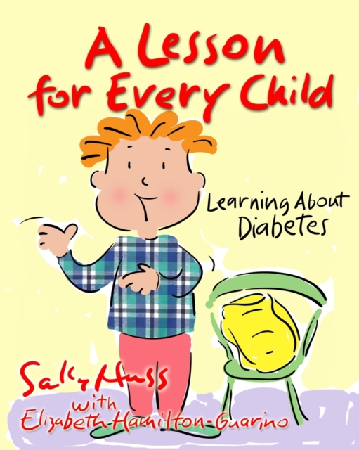 A Lesson for Every Child : Learning About Diabetes, Paperback / softback Book