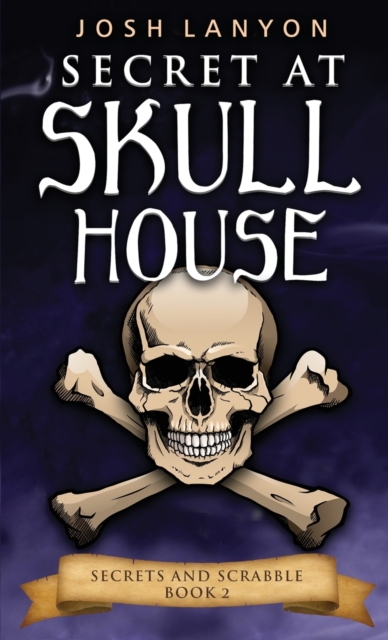 Secret at Skull House : An M/M Cozy Mystery: Secrets and Scrabble 2, Paperback / softback Book