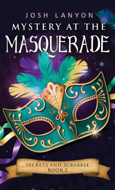 Mystery at the Masquerade : An M/M Cozy Mystery: Secrets and Scrabble 3, Paperback / softback Book