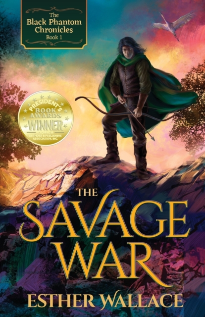 The Savage War : The Black Phantom Chronicles (Book 1), Paperback / softback Book