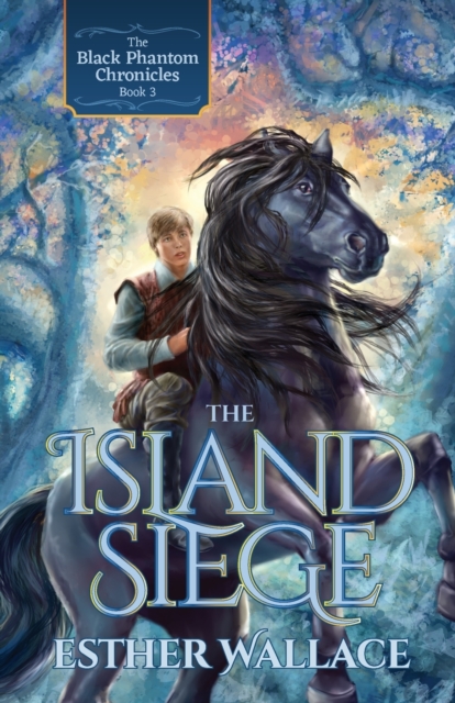 The Island Siege : The Black Phantom Chronicles (Book 3), Paperback / softback Book