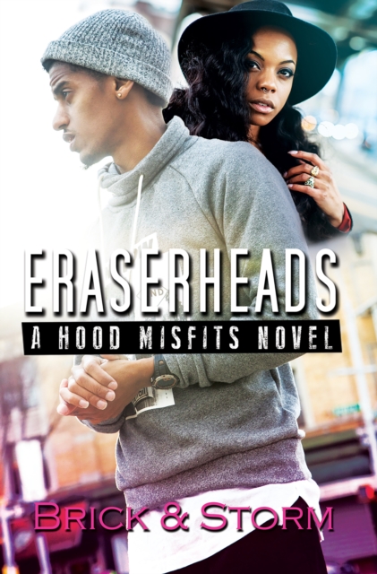 Eraserheads : A Hood Misfits Novel, EPUB eBook