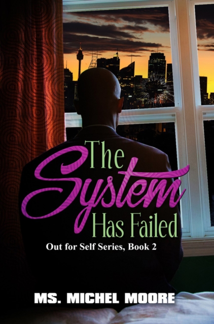 The System Has Failed : Out for Self Series, Book 2, Paperback / softback Book