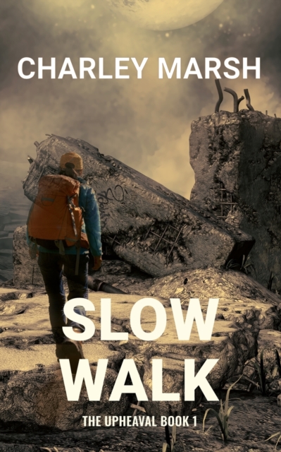 Slow Walk : The Upheaval Book 1, Paperback / softback Book