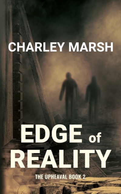 Edge of Reality : The Upheaval Book 2, Paperback / softback Book