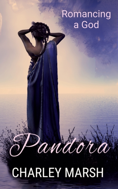 Pandora : Romancing a God, Paperback / softback Book