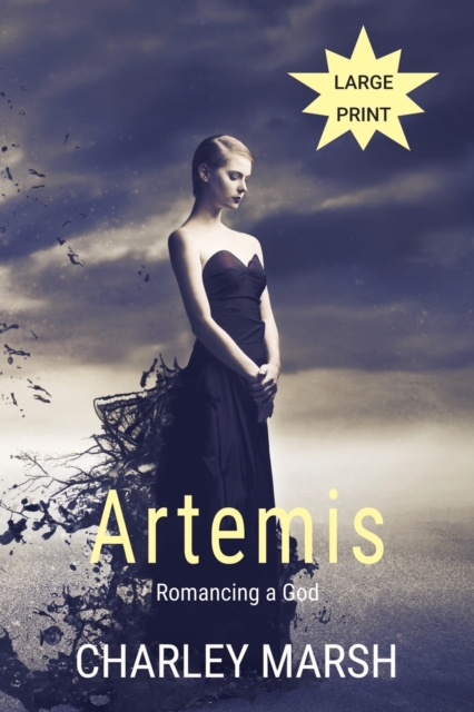 Artemis : Romancing a God, Paperback / softback Book