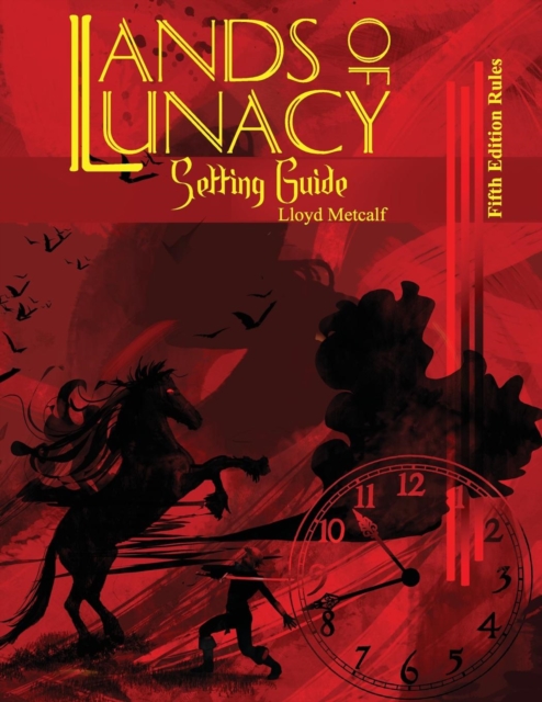 Lands of Lunacy : 5e Setting Guide, Paperback / softback Book