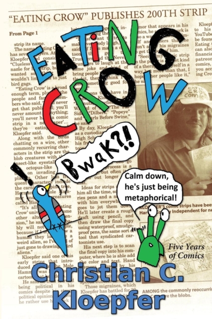 Eating Crow : Five Years of Comics, Paperback / softback Book