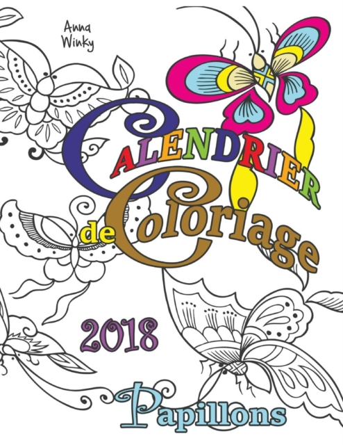 Calendrier de Coloriage 2018 Papillons, Paperback / softback Book