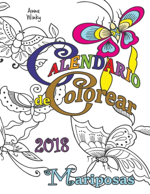 Calendario de Colorear 2018 Mariposas, Paperback / softback Book