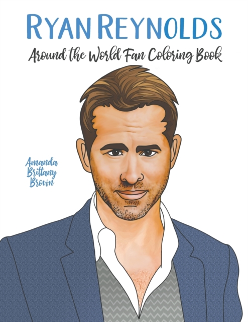 Ryan Reynolds Around the World Fan Coloring Book, Paperback / softback Book