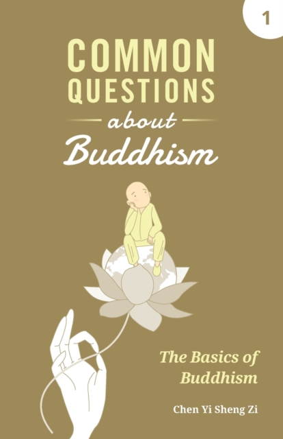 Common Questions about Buddhism : Basics of Buddhism, Paperback / softback Book