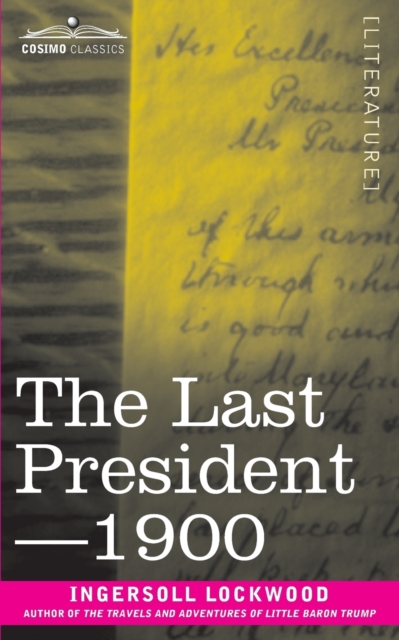 The Last President or 1900, Paperback / softback Book