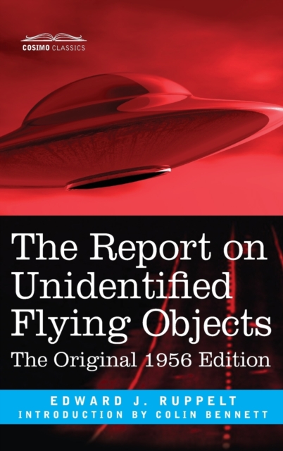 The Report on Unidentified Flying Objects : The Original 1956 Edition, Hardback Book