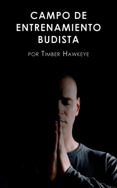 Campo de Entrenamiento Budista : Buddhist Boot Camp, Paperback / softback Book