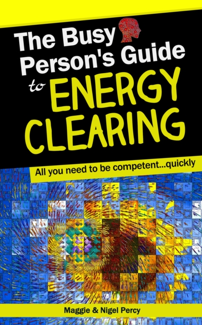 Busy Person's Guide To Energy Clearing, EPUB eBook