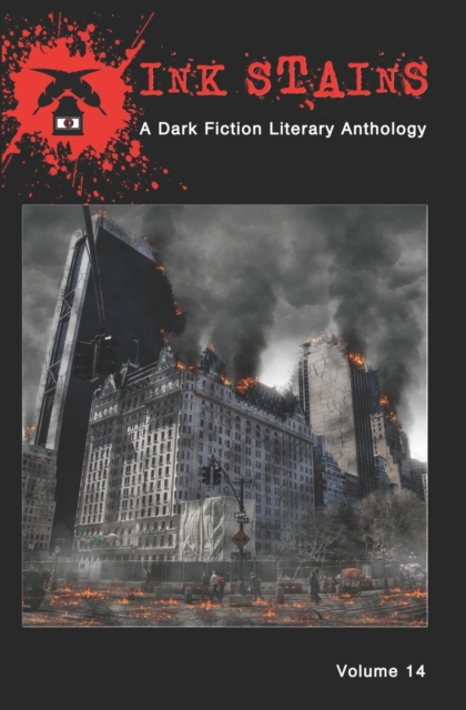 Ink Stains, Volume 14 : A Dark Fiction Literary Anthology, Paperback / softback Book