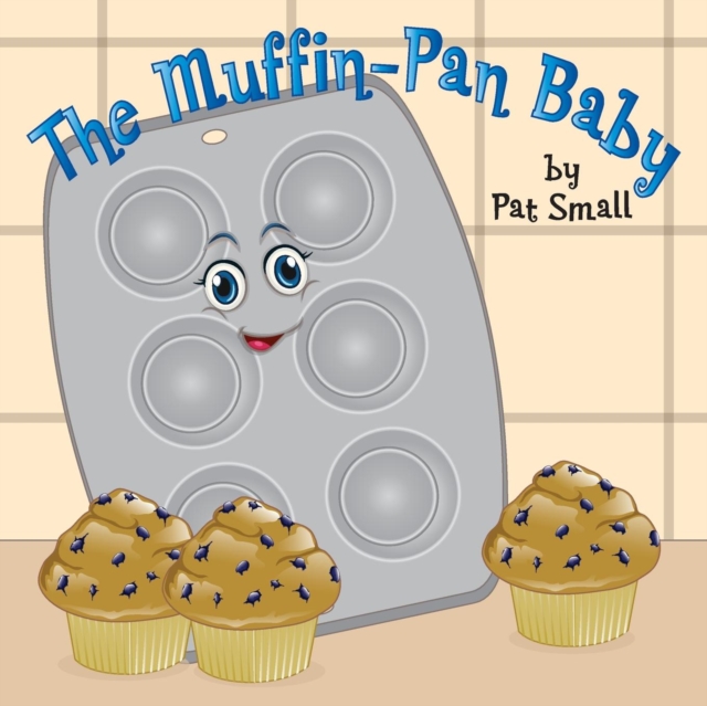 The Muffin-Pan Baby, Paperback / softback Book