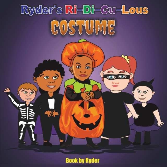 Ryder's Ri-Di-Cu-Lous Costume, Paperback / softback Book