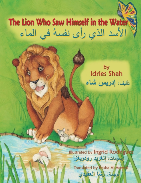 The Lion Who Saw Himself in the Water : English-Arabic Edition, Paperback / softback Book