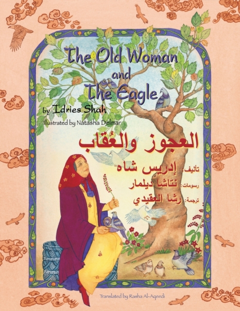 The Old Woman and the Eagle : Bilingual English-Arabic Edition, Paperback / softback Book