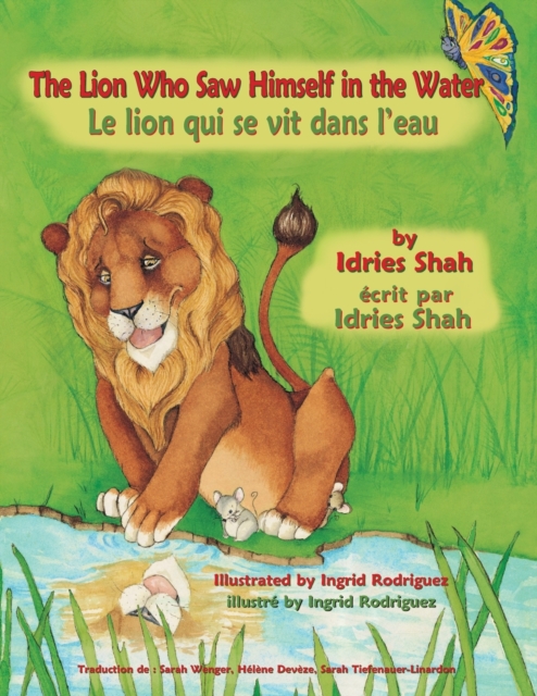 The Lion Who Saw Himself in the Water -- Le Lion qui se vit dans l'eau : English-French Edition, Paperback / softback Book