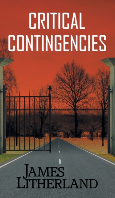 Critical Contingencies (Slowpocalypse, Book 1), Hardback Book