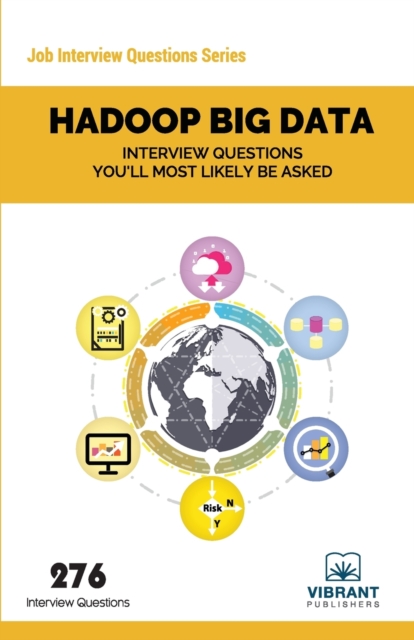Hadoop BIG DATA : Interview Questions You'll Most Likely Be Asked, Paperback / softback Book