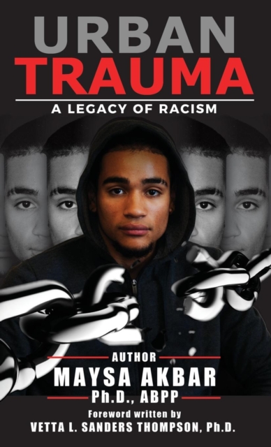Urban Trauma : A Legacy of Racism, Hardback Book