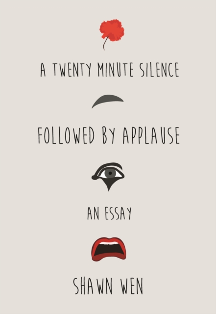 A Twenty Minute Silence Followed by Applause, EPUB eBook