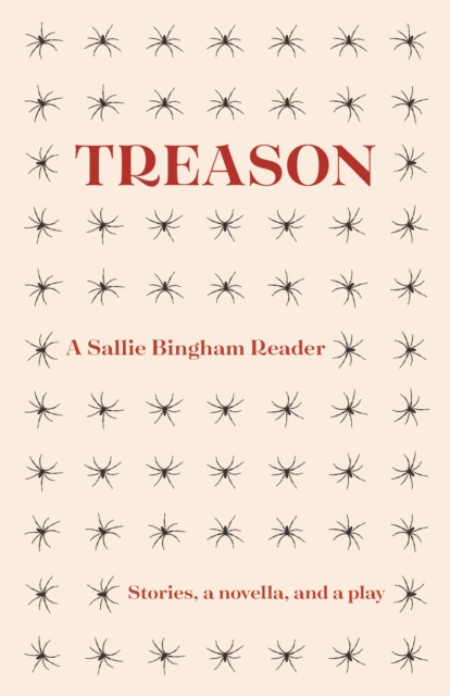 Treason : A Sallie Bingham Reader, EPUB eBook