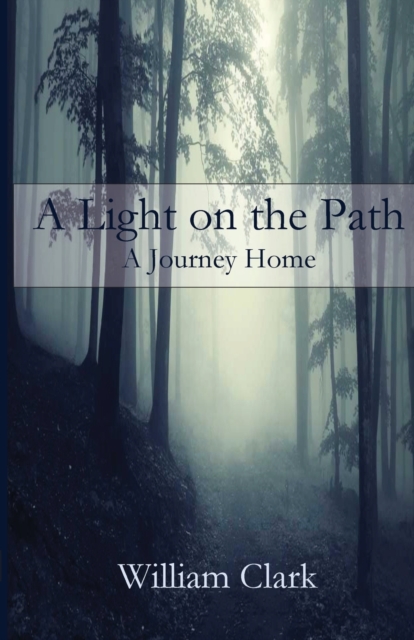 A Light on the Path : A Journey Home, Paperback / softback Book
