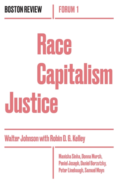 Race Capitalism Justice, Paperback / softback Book