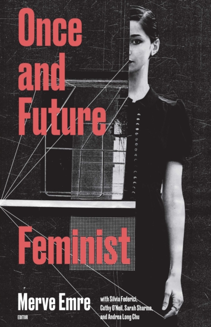 Once and Future Feminist, Paperback / softback Book