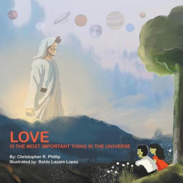 Love Is the Most Important Thing in the Universe, Paperback / softback Book