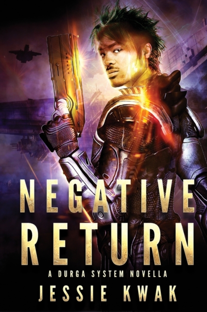 Negative Return : A Durga System Novella, Paperback / softback Book