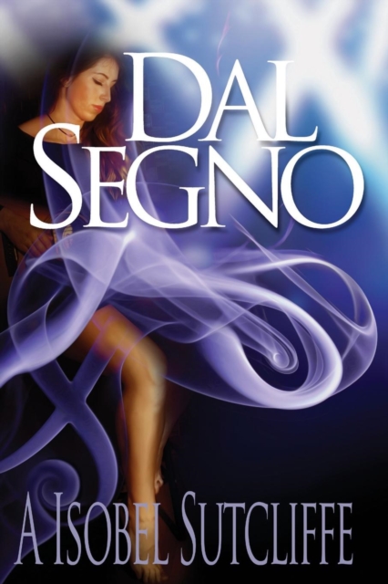 Dal Segno, Paperback / softback Book