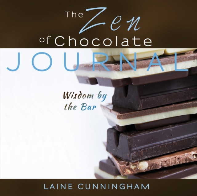 The Zen of Chocolate Journal : Large journal, lined, 8.5x8.5, Paperback / softback Book