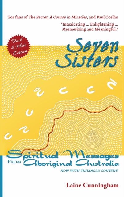 Seven Sisters Illustrated Edition : Messages from Aboriginal Australia, Hardback Book