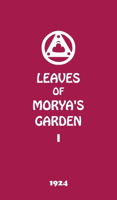 Leaves of Morya's Garden I : The Call, Hardback Book