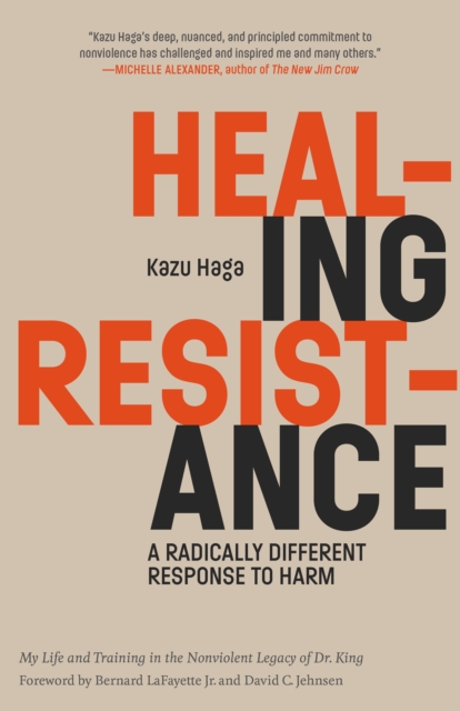 Healing Resistance : A Radically Different Response to Harm, Paperback / softback Book
