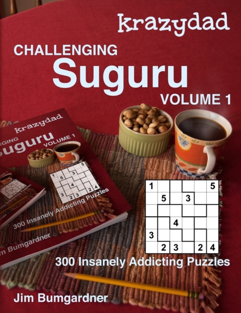 Krazydad Challenging Suguru Volume 1 : 300 Insanely Addicting Puzzles, Paperback / softback Book