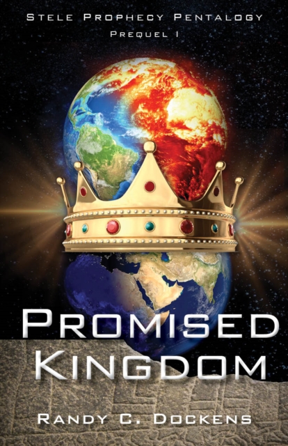 Promised Kingdom : Stele Prophecy Pentalogy, Prequel 1, Paperback / softback Book