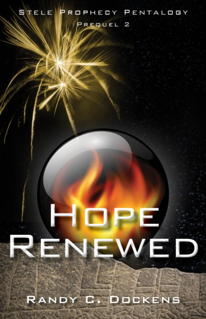 Hope Renewed : Stele Prophecy Pentalogy, Prequel 2, Paperback / softback Book