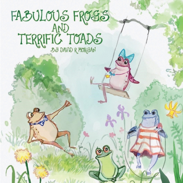 Fabulous Frogs and Terrific Toads, Paperback / softback Book