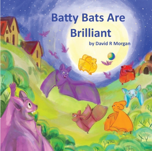 Batty Bats Are Brilliant, Paperback / softback Book